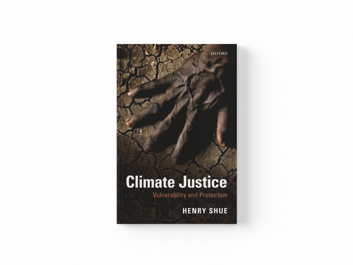 Climate Justice by Henry  Shue; 9780198778745