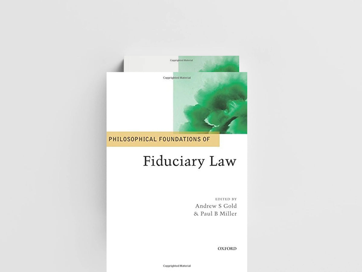 Philosophical Foundations of Fiduciary Law; 9780198783343