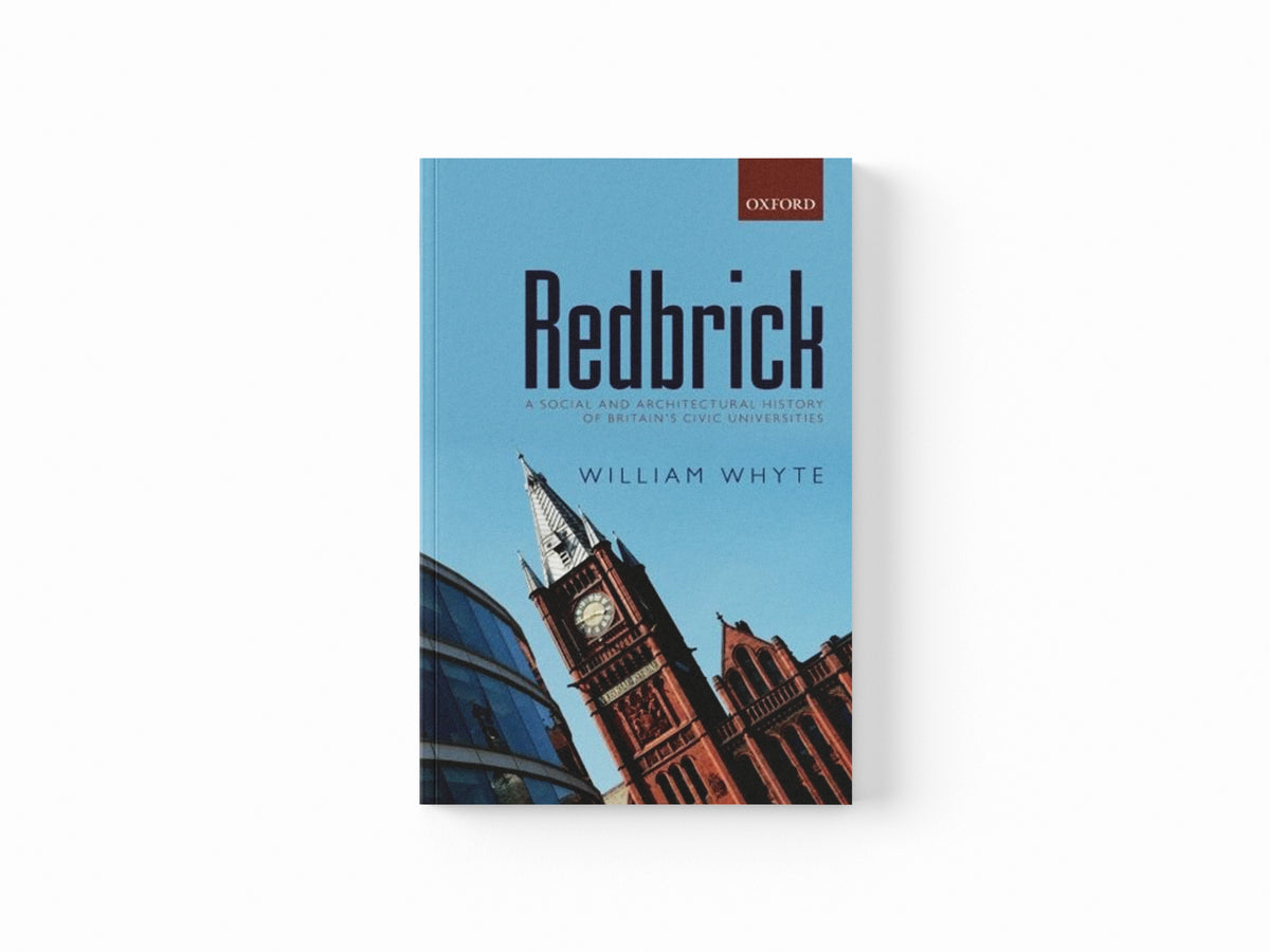 Redbrick by William  Whyte; 9780198790341