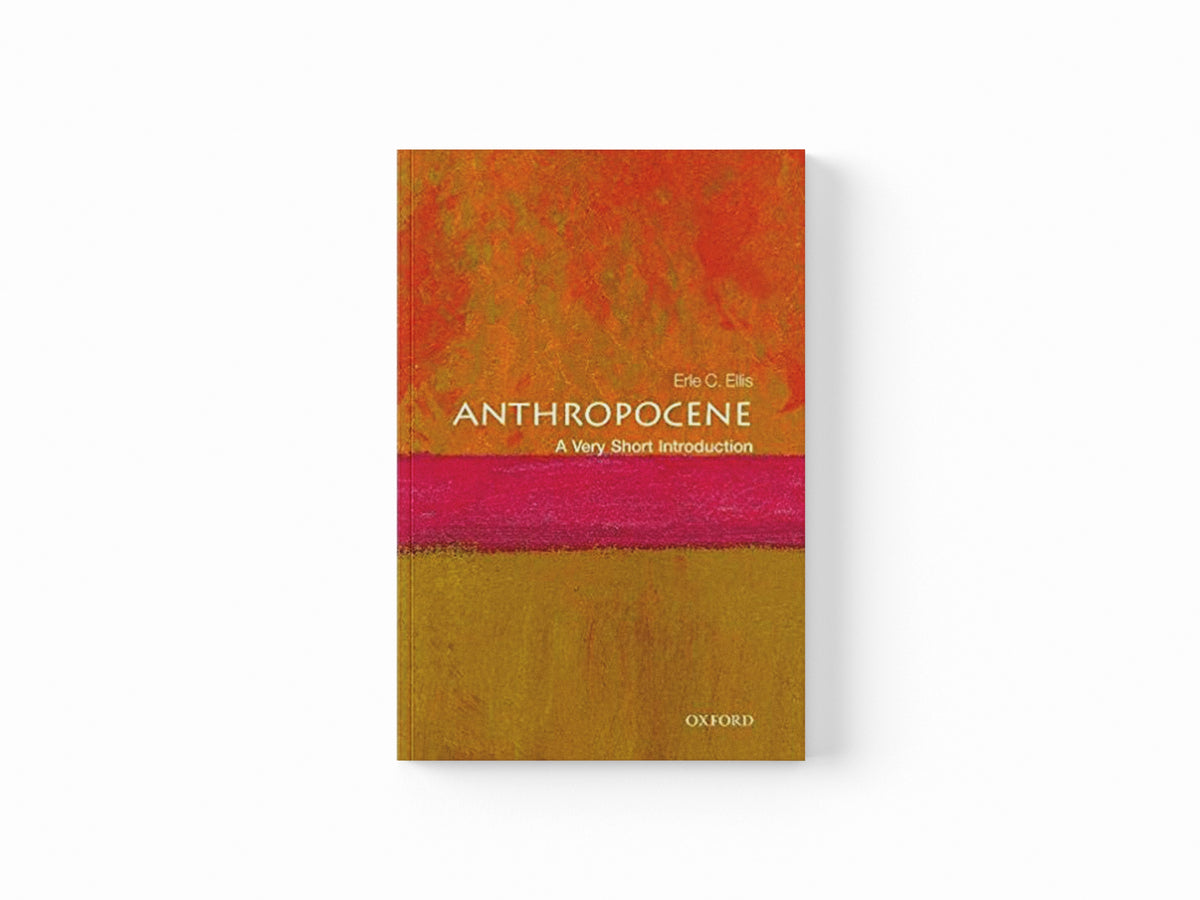 Anthropocene by Erle C.  Ellis; 9780198792987