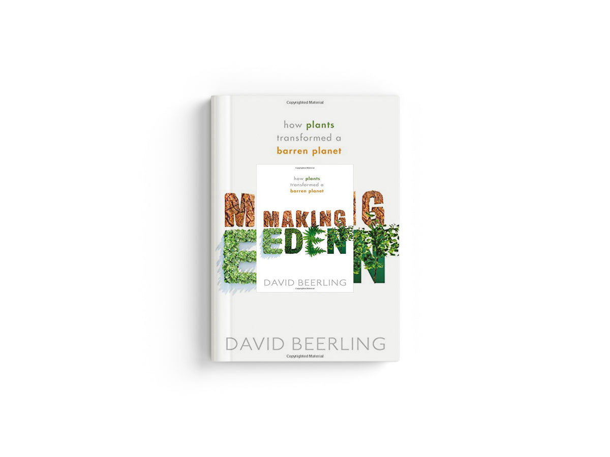 Making Eden by David  Beerling; 9780198798309
