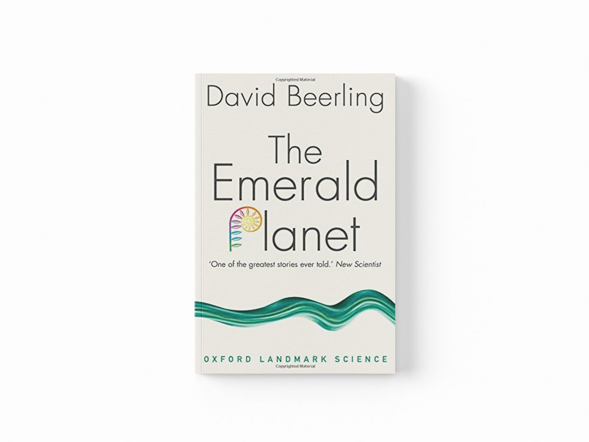 The Emerald Planet by David  Beerling; 9780198798323