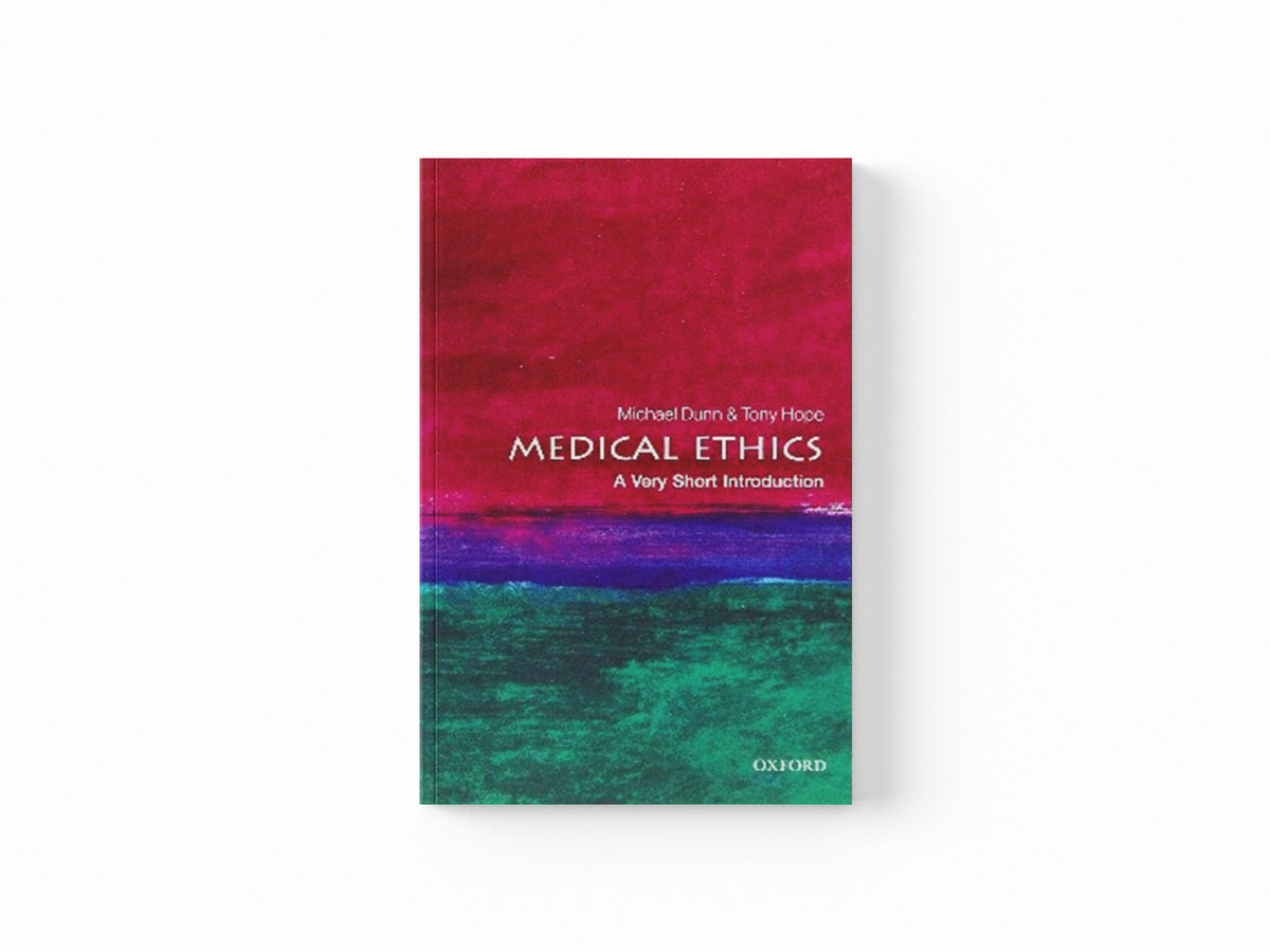 Medical Ethics by Michael  Dunn; Tony  Hope; 9780198815600