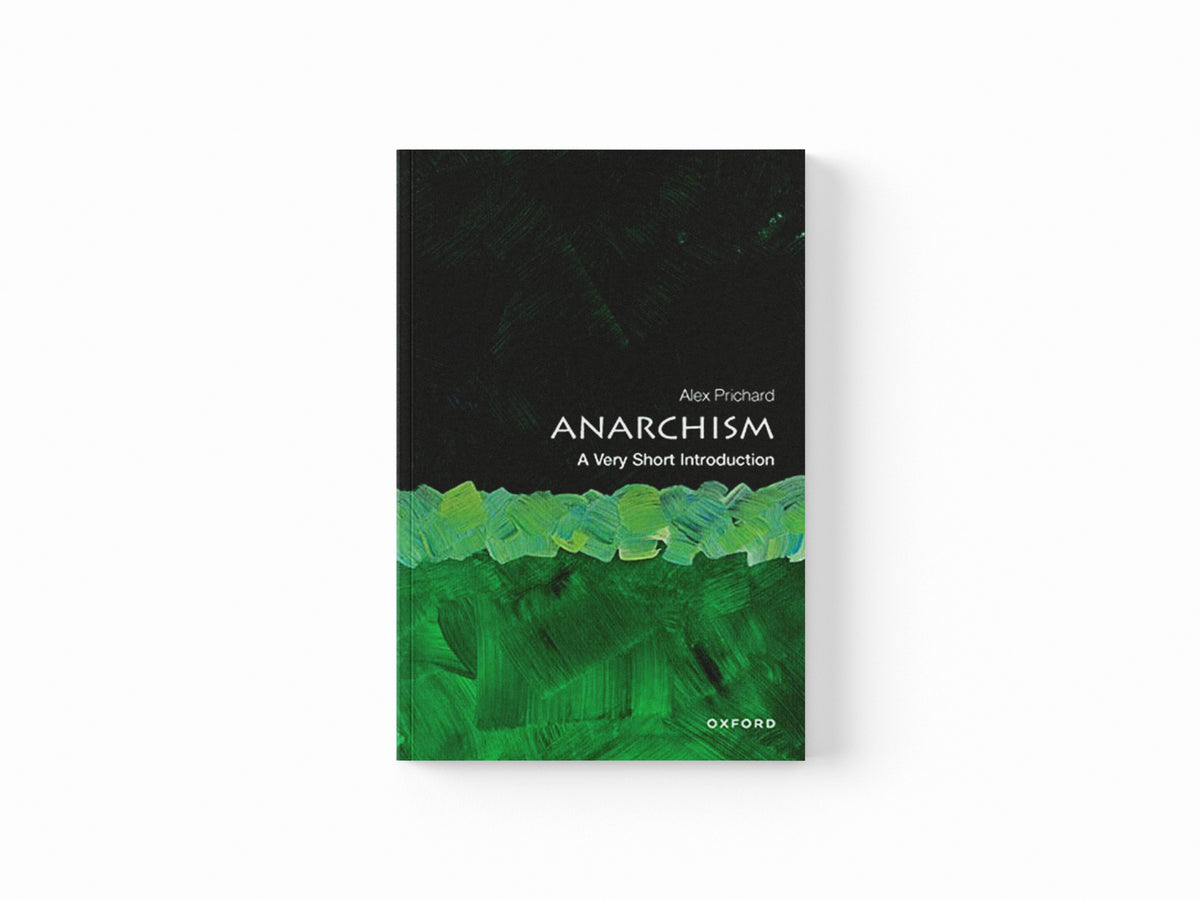 Anarchism by Alex  Prichard; 9780198815617