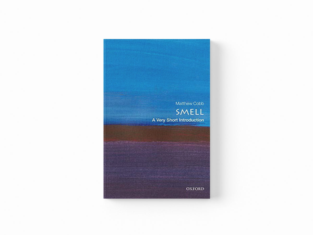 Smell by Matthew  Cobb; 9780198825258