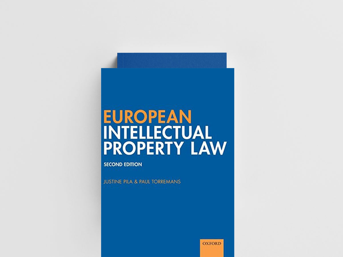 European Intellectual Property Law by Justine  Pila; Paul  Torremans; 9780198831280