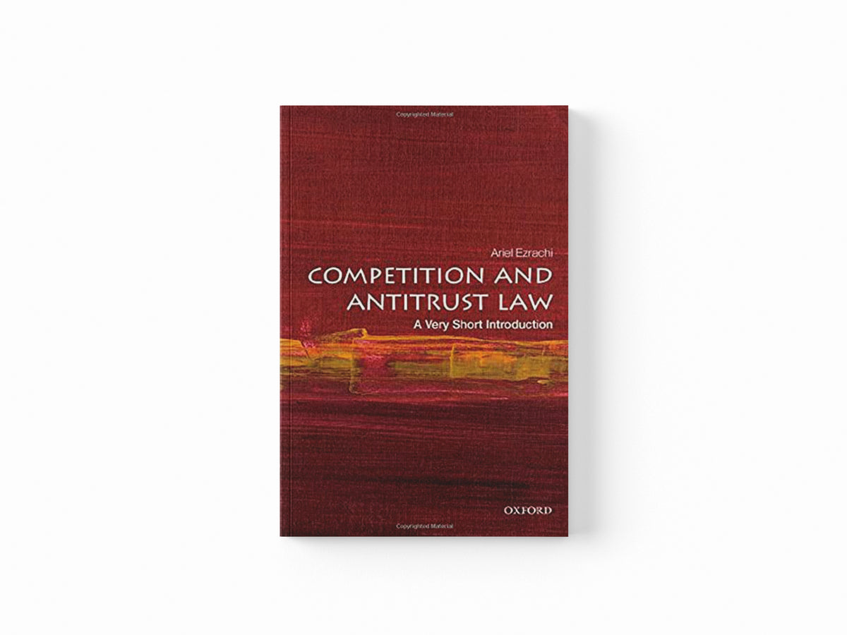 Competition and Antitrust Law by Ariel  Ezrachi; 9780198860303