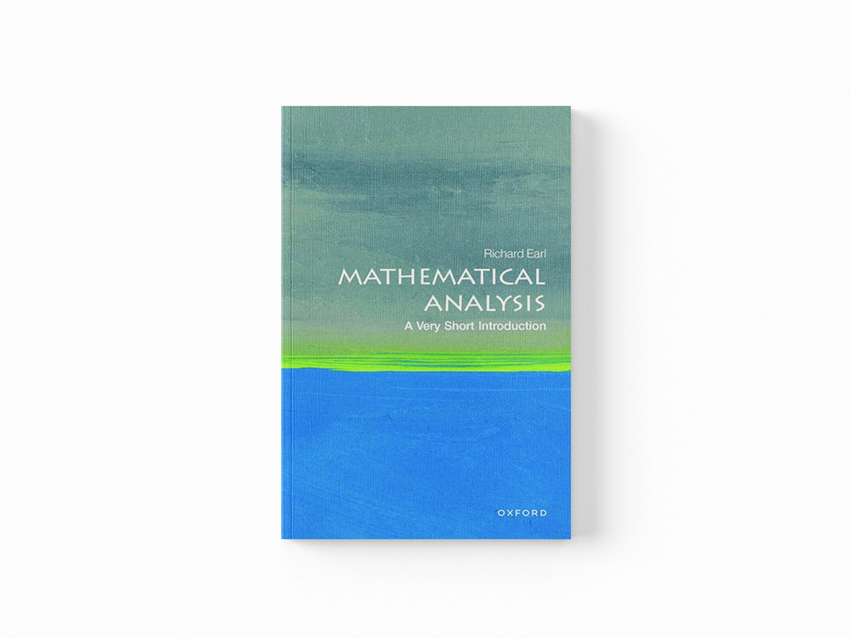 Mathematical Analysis by Richard  Earl; 9780198868910