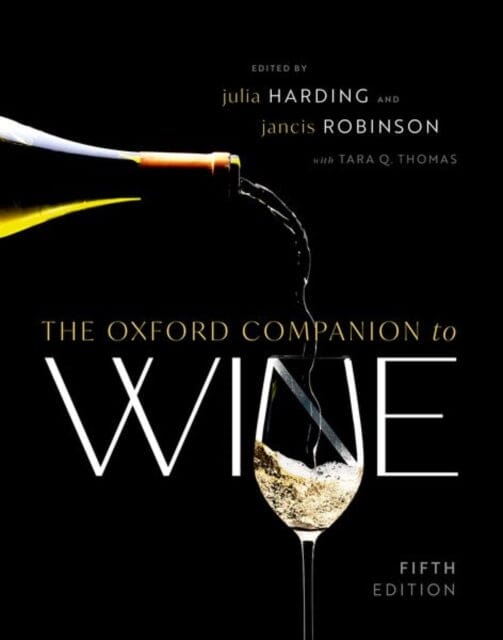 The Oxford Companion to Wine by Julia Harding MW; 9780198871316