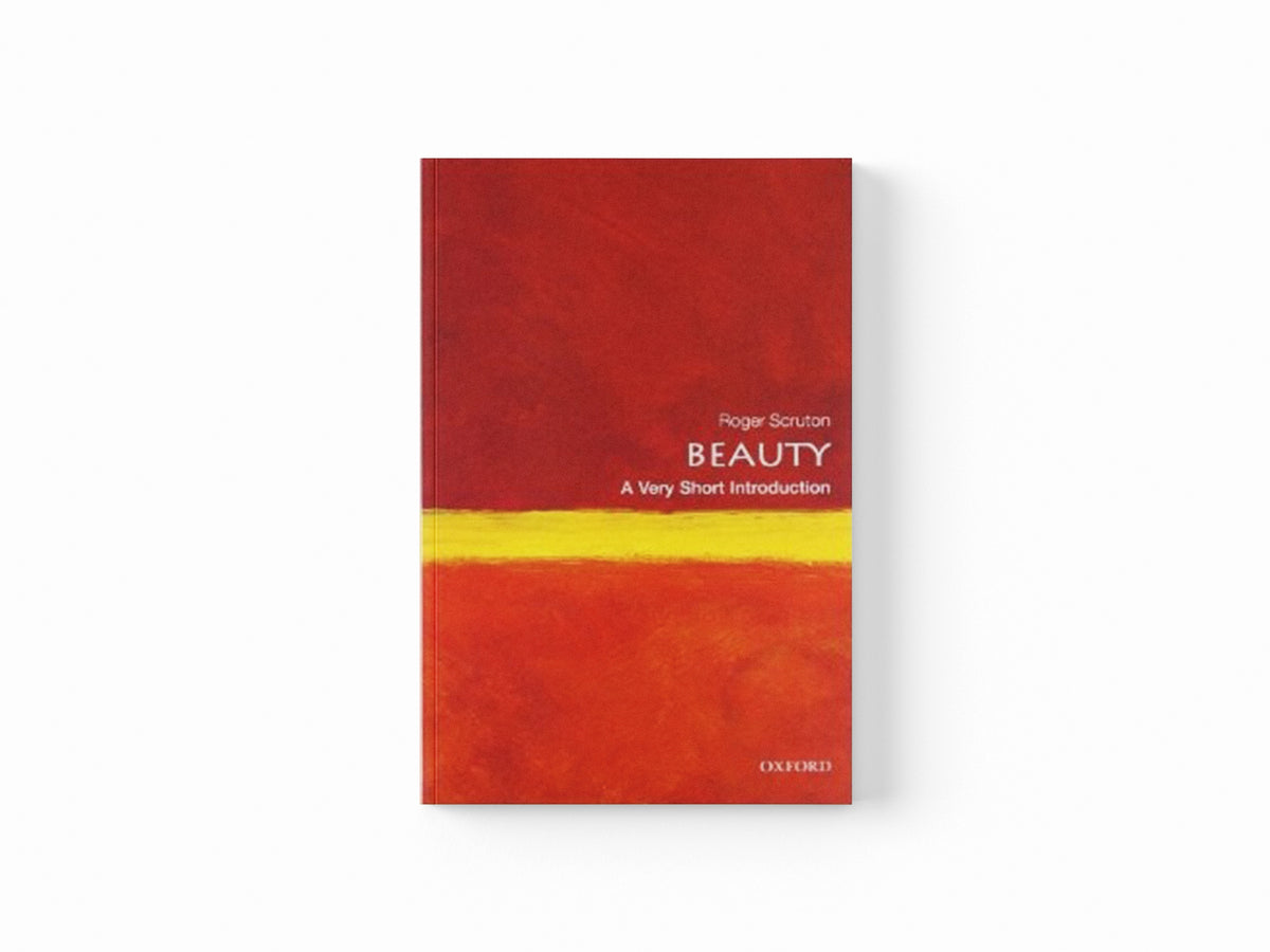 Beauty by Roger  Scruton; 9780199229758
