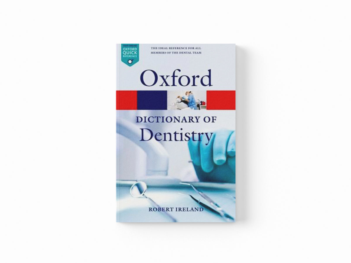A Dictionary of Dentistry; 9780199533015