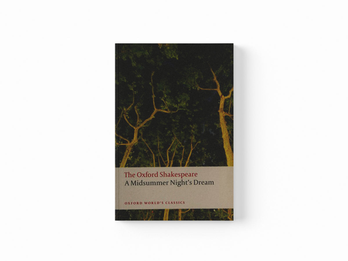 A Midsummer Night's Dream: The Oxford Shakespeare by William Shakespeare; 9780199535866