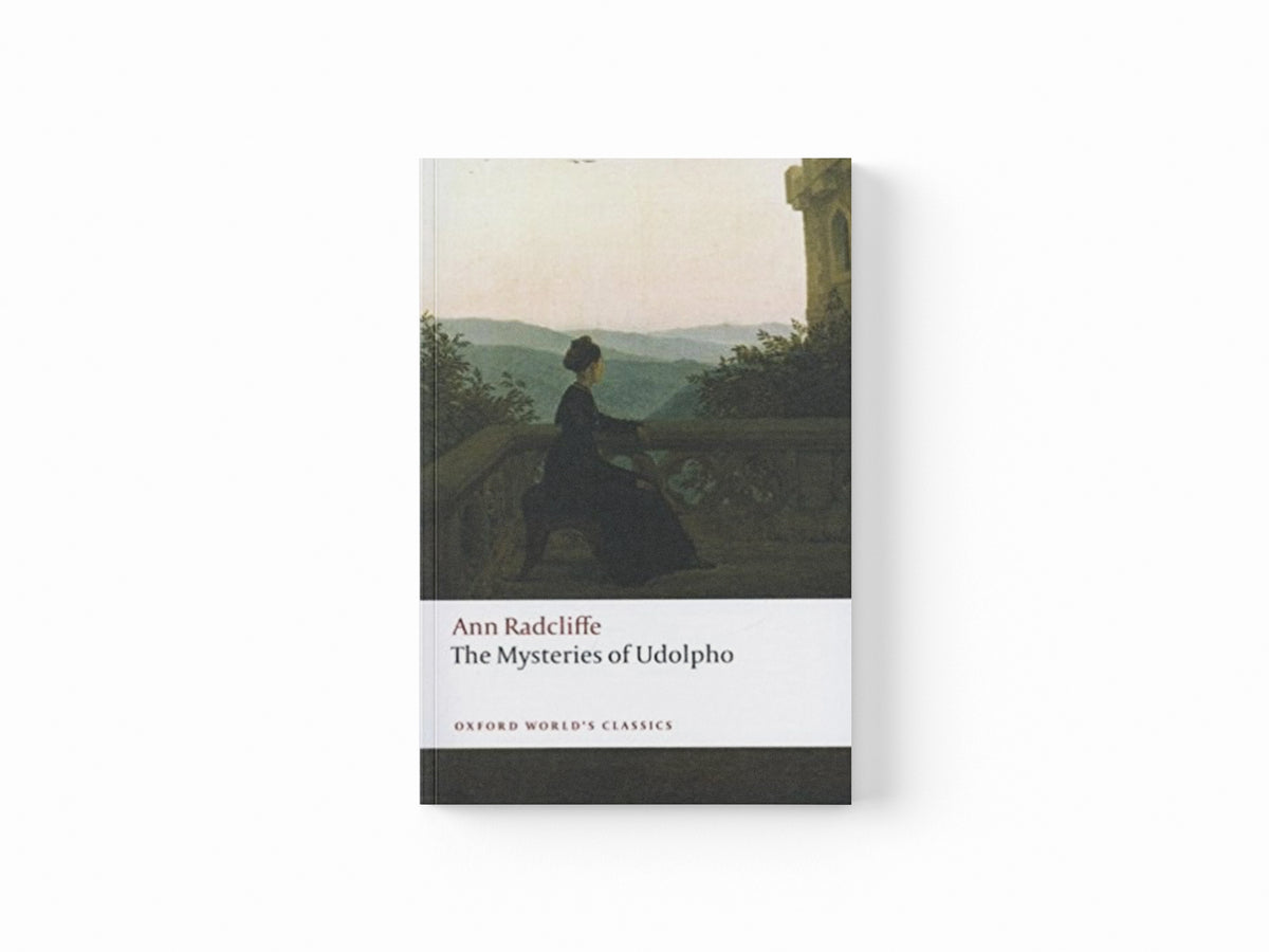 The Mysteries of Udolpho by Ann Radcliffe; 9780199537419