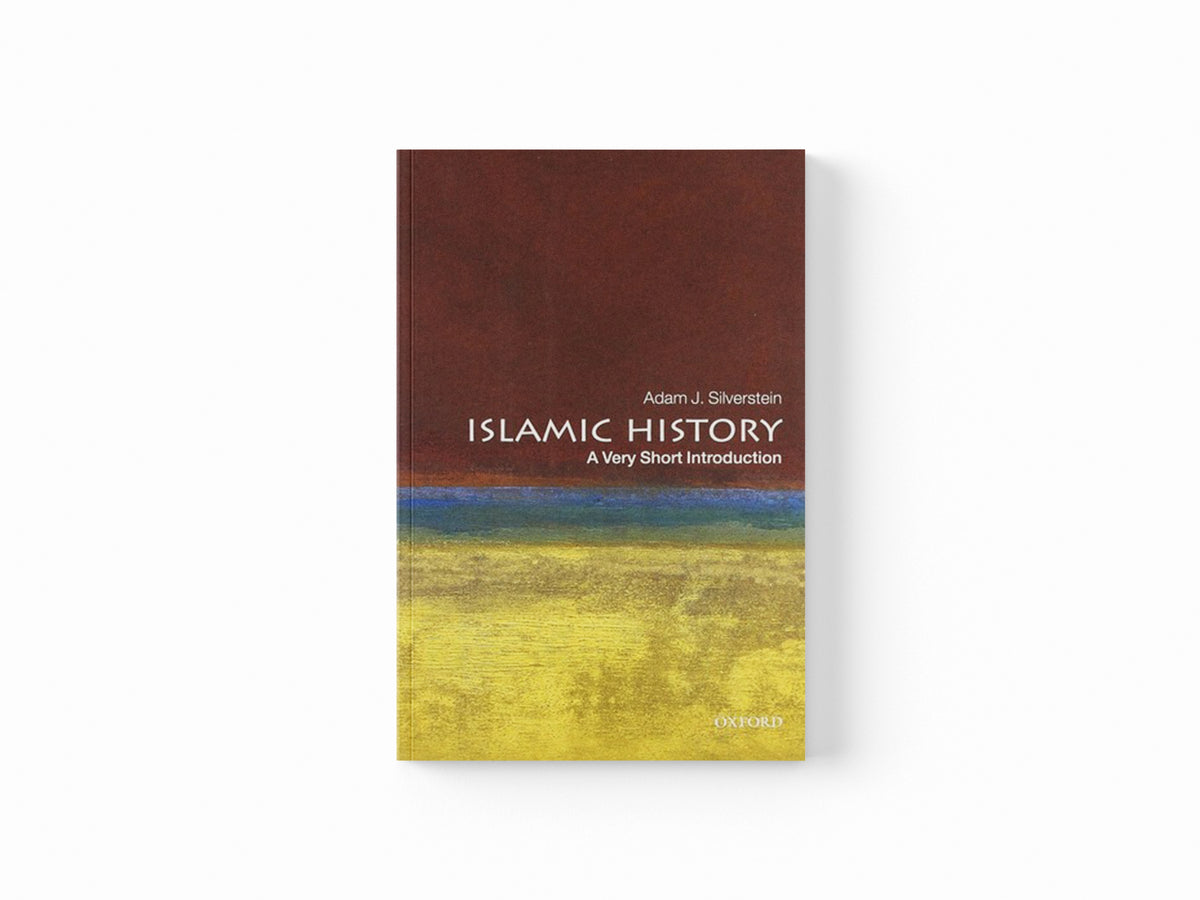 Islamic History by Adam J.  Silverstein; 9780199545728