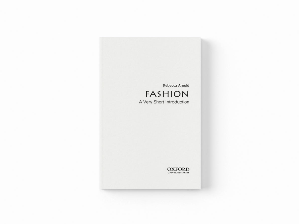 Fashion by Rebecca  Arnold; 9780199547906