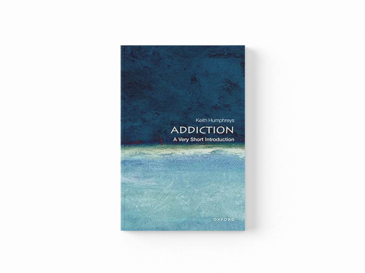 Addiction by Keith Humphreys; 9780199557233