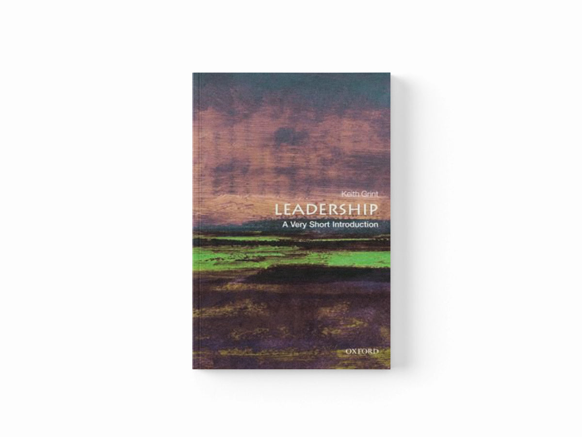 Leadership by Keith  Grint; 9780199569915