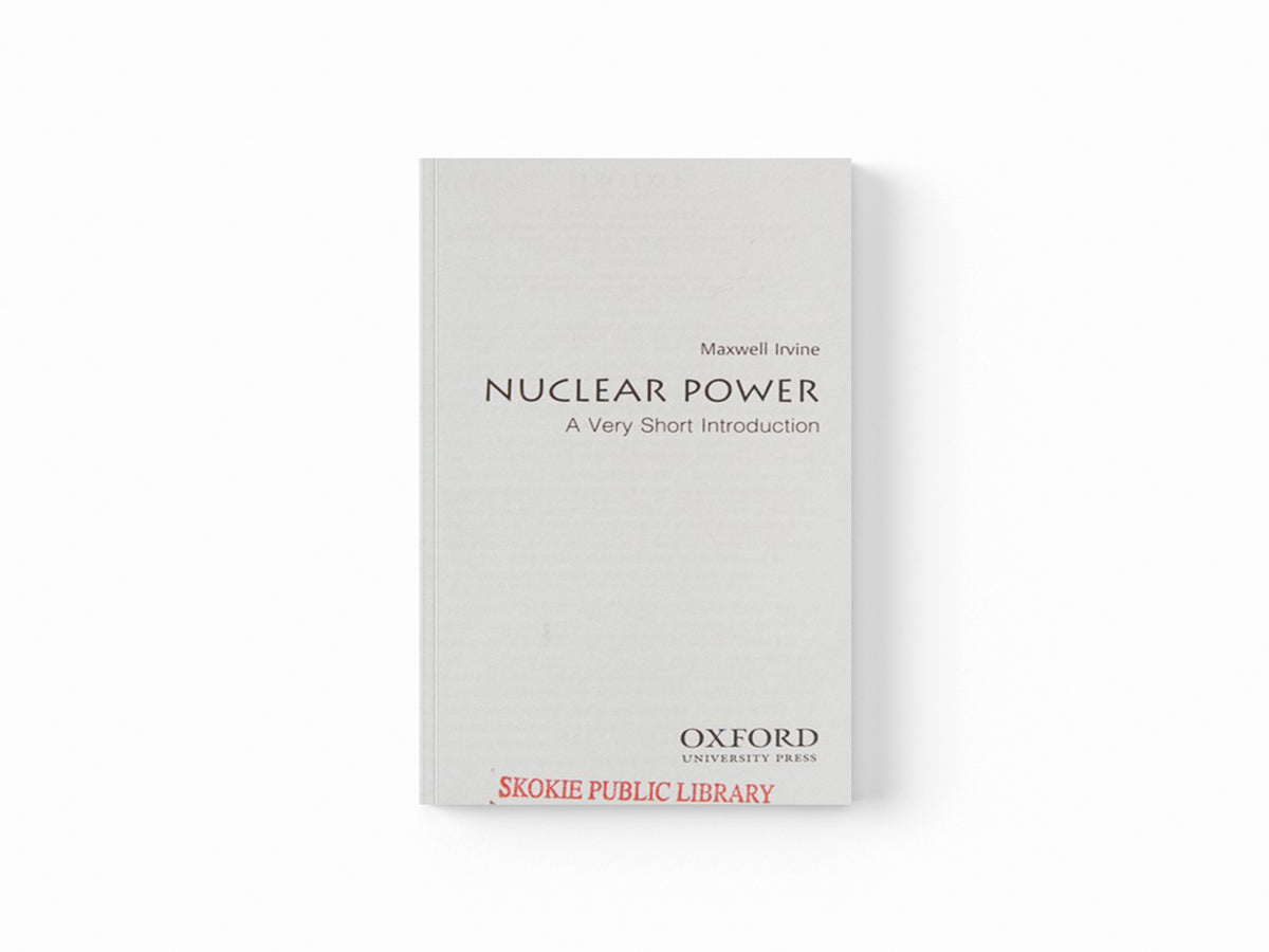 Nuclear Power by Maxwell  Irvine; 9780199584970