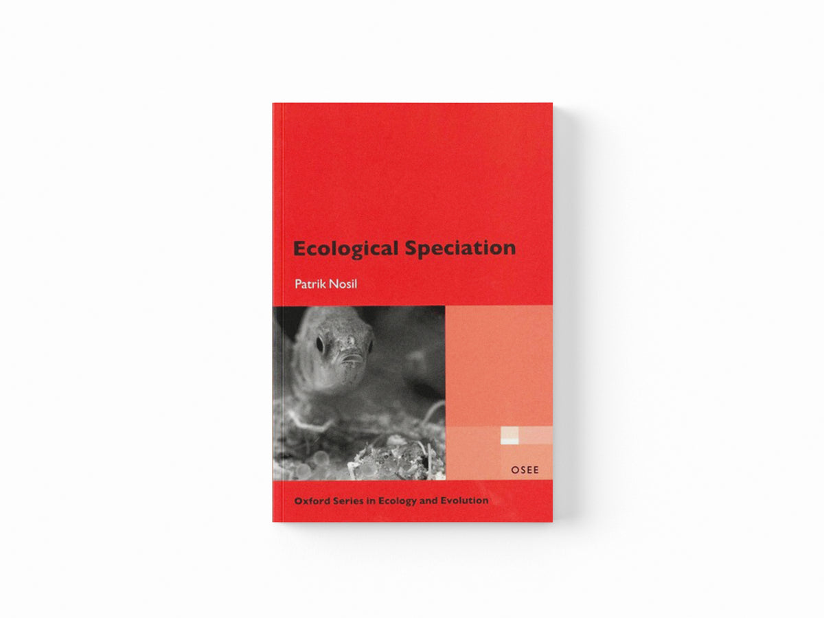 Ecological Speciation by Patrik  Nosil; 9780199587117