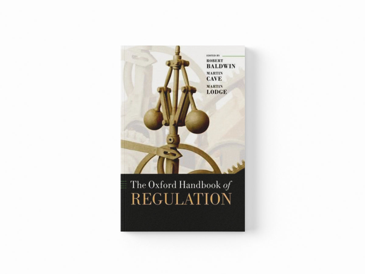 The Oxford Handbook of Regulation; 9780199655885
