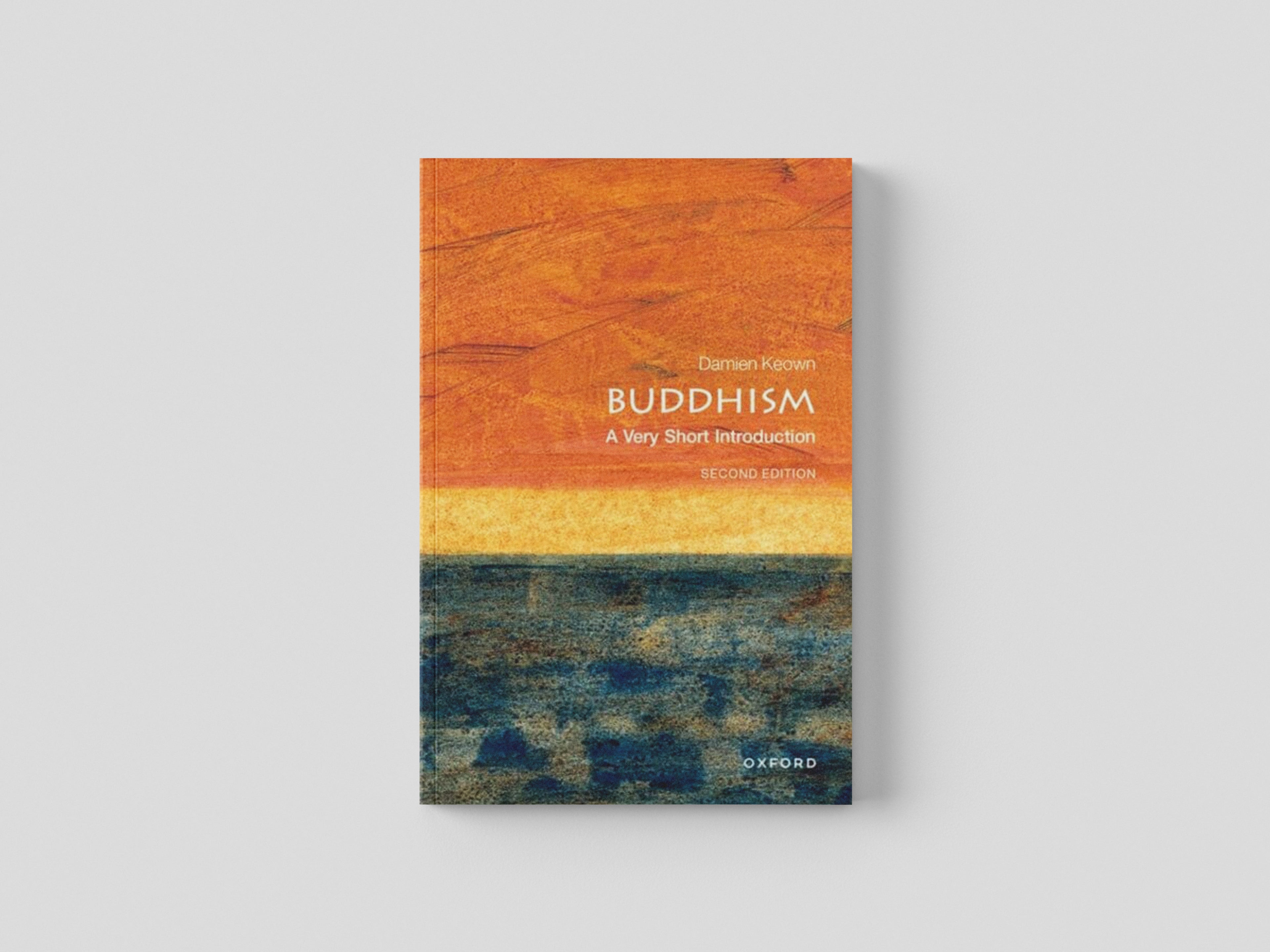 Buddhism by Damien Keown; 9780199663835