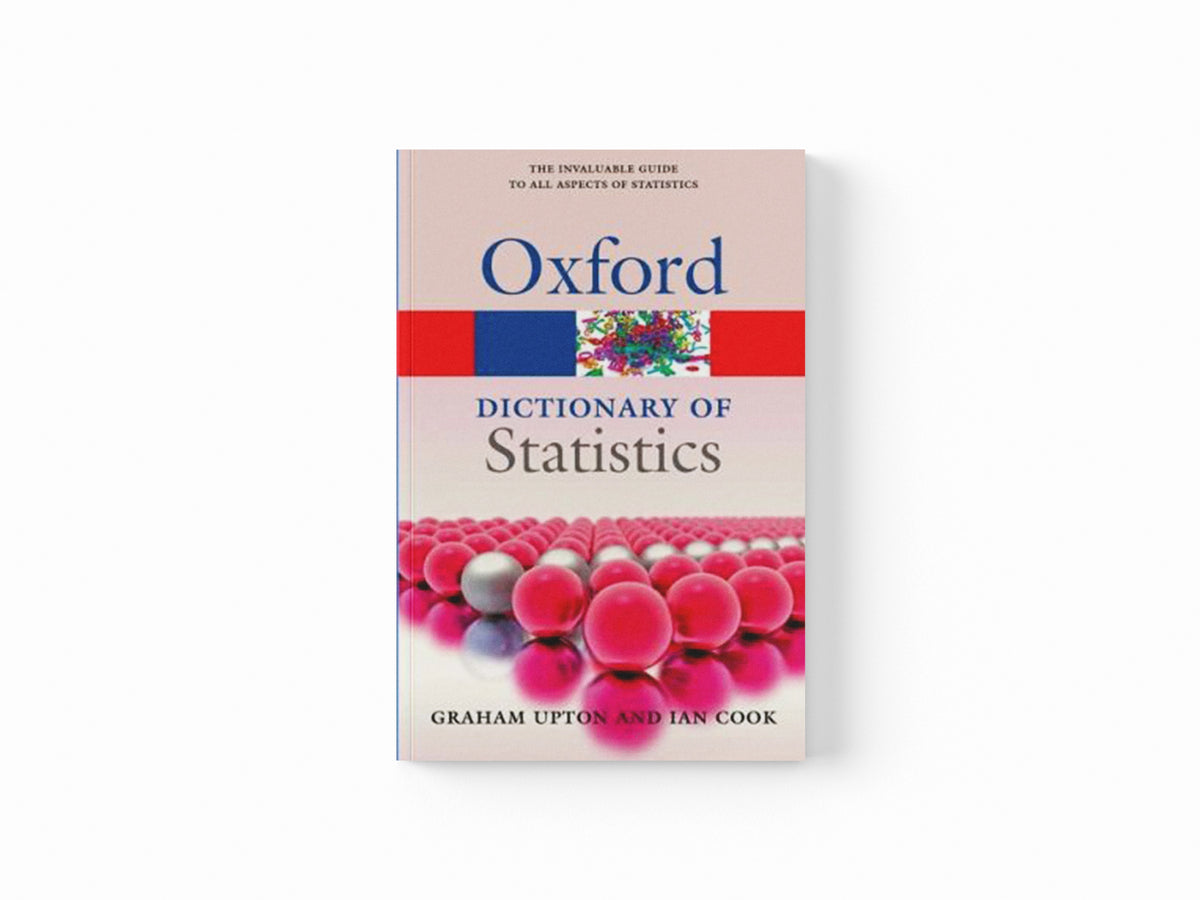 A Dictionary of Statistics 3e by Graham  Upton; Ian  Cook; 9780199679188