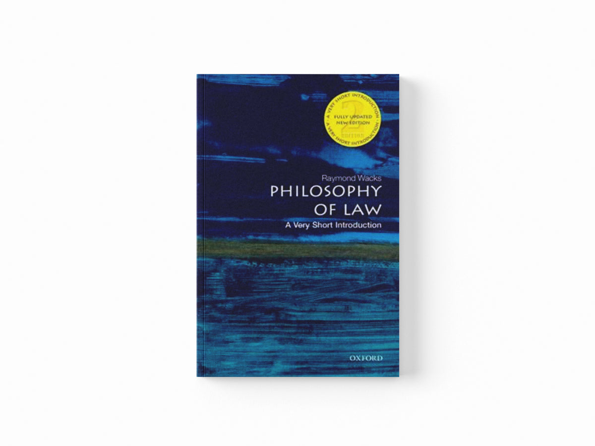 Philosophy of Law by Raymond  Wacks; 9780199687008