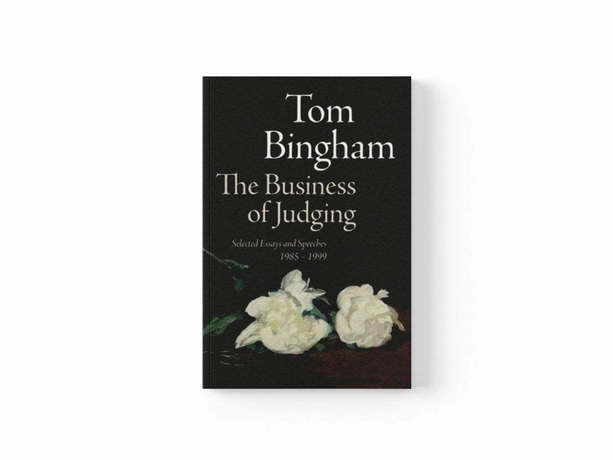 The Business of Judging by Tom  Bingham; 9780199693351