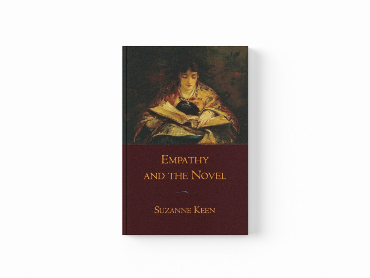 Empathy and the Novel by Keen, Suzanne; 9780199740499