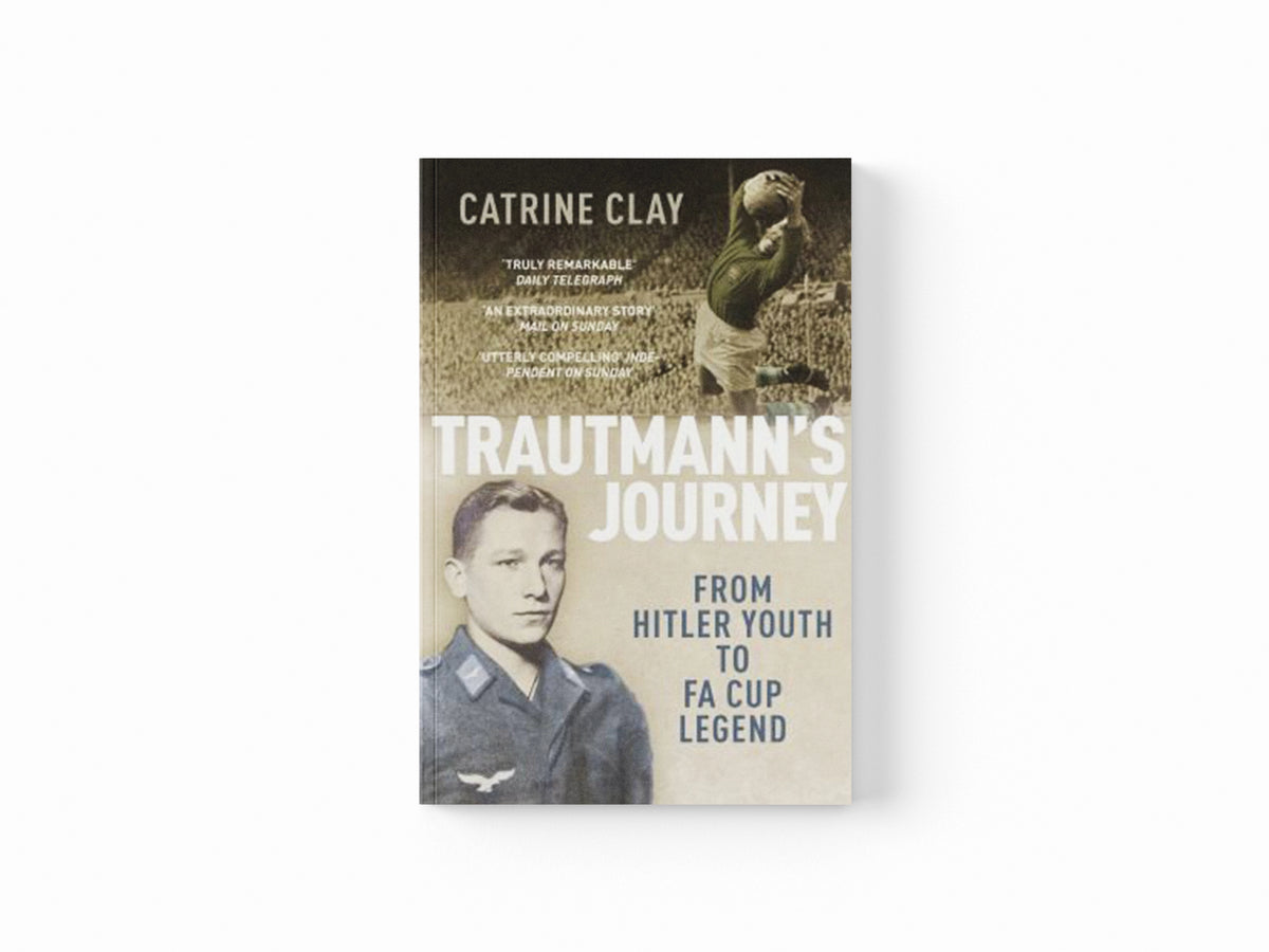 Trautmann's Journey by Catrine Clay; 9780224082891