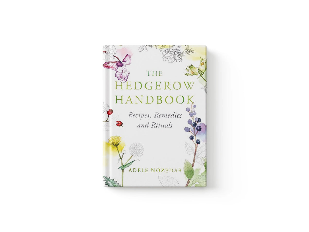 The Hedgerow Handbook by Adele Nozedar; 9780224086714