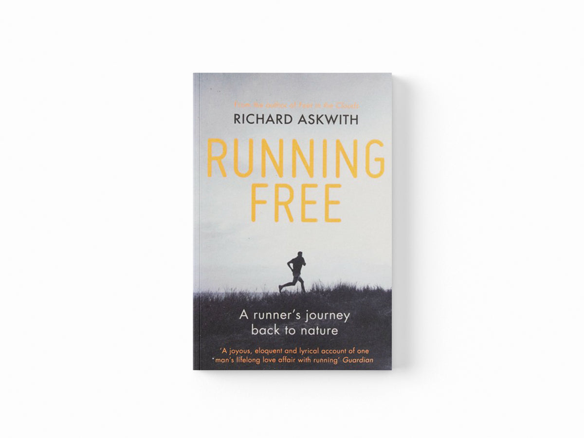 Running Free by Richard Askwith; 9780224091978