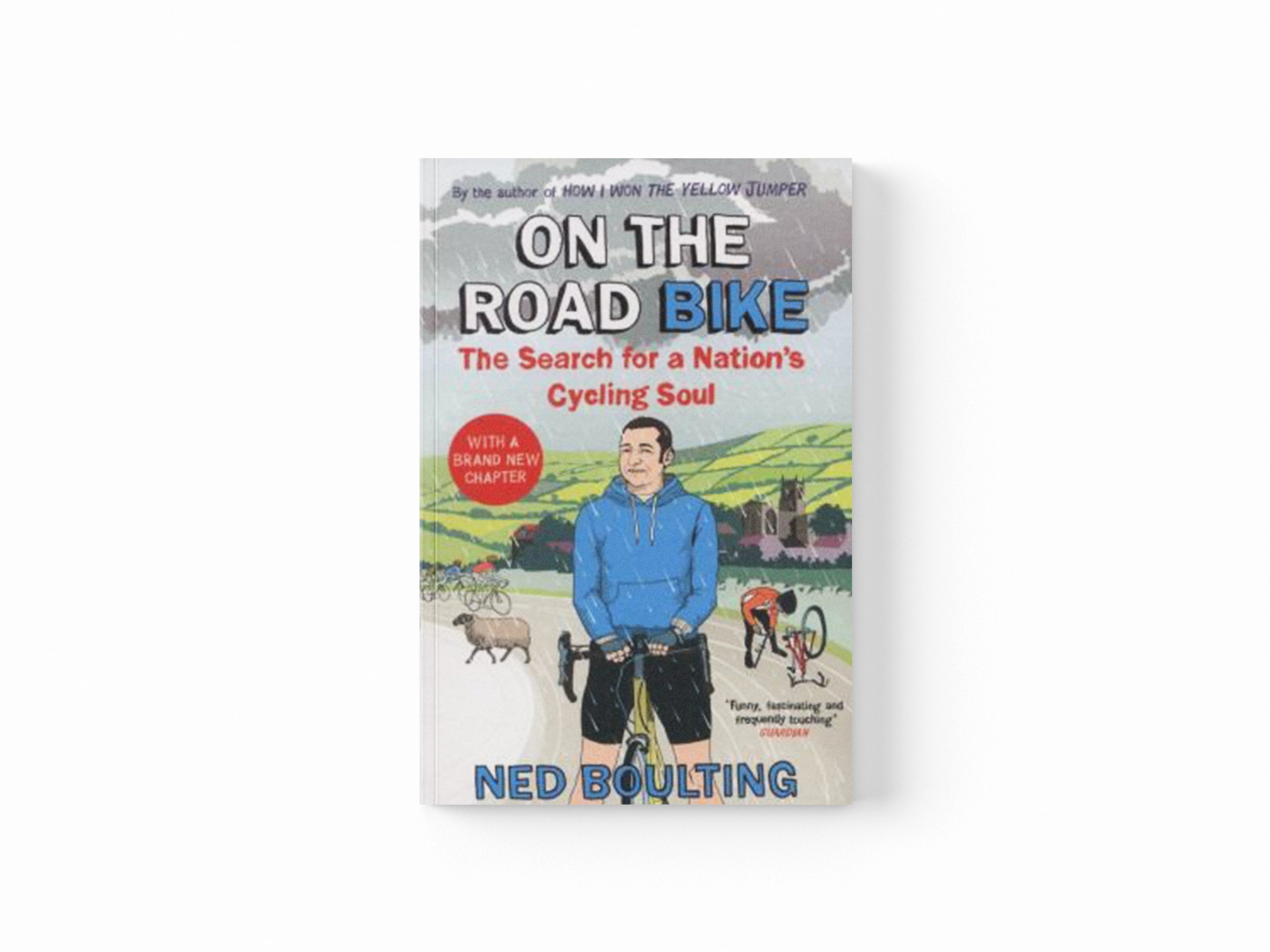 On the Road Bike by Ned Boulting; 9780224092098