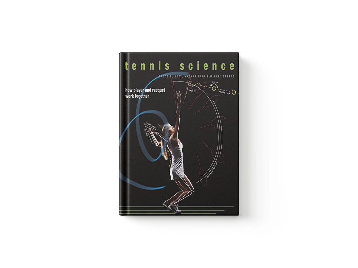 Tennis Science by Bruce Elliott; Miguel Crespo; Machar Reid; 9780226136400