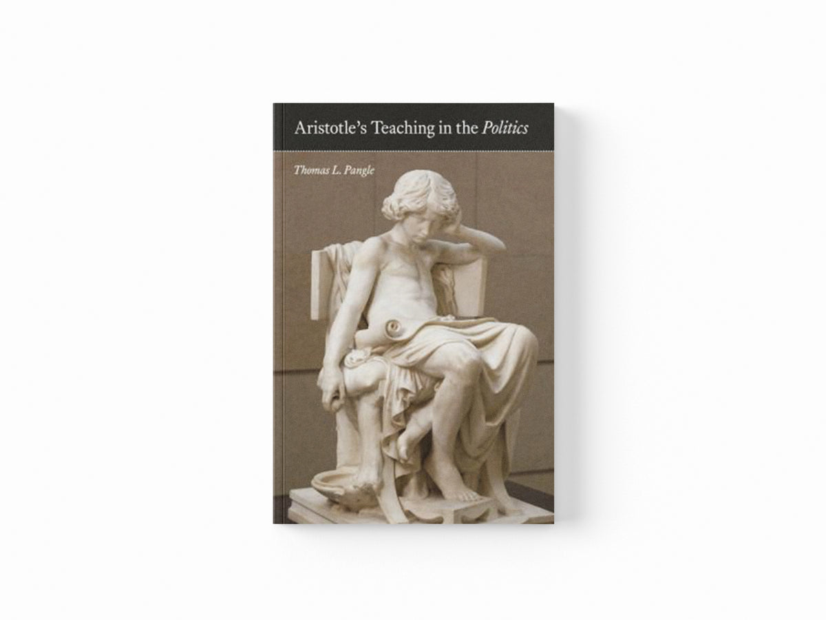 Aristotle's Teaching in the "Politics" by Thomas L. Pangle; 9780226213651