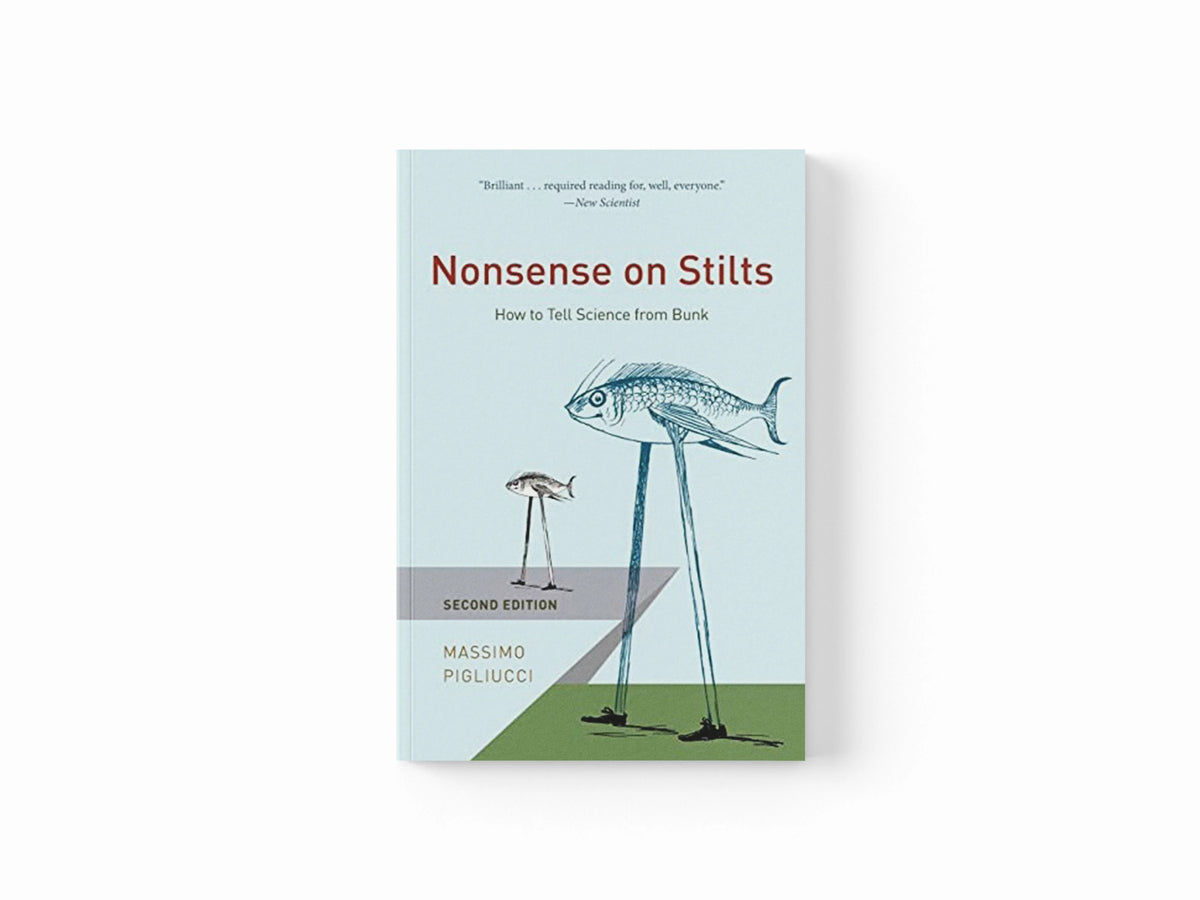 Nonsense on Stilts by Massimo Pigliucci; 9780226495996