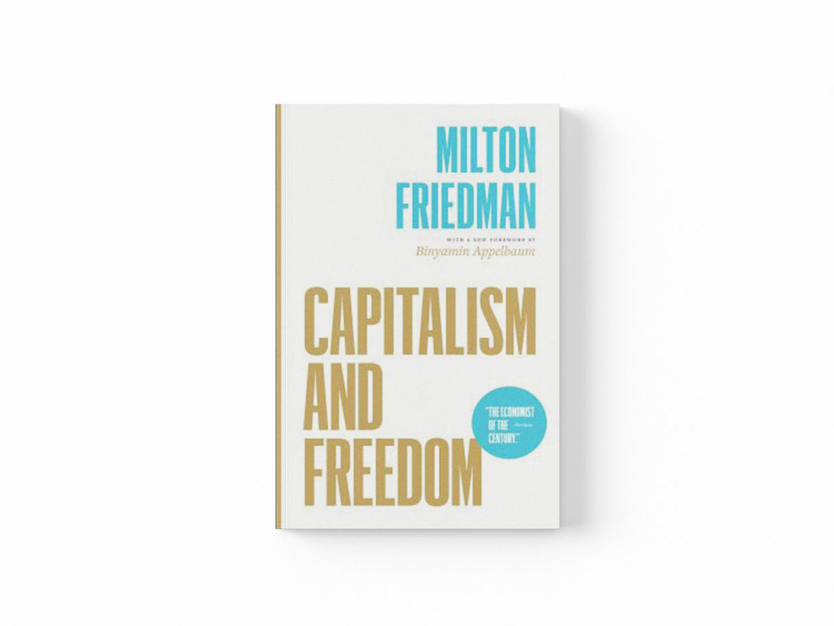 Capitalism and Freedom by Milton Friedman; 9780226734798
