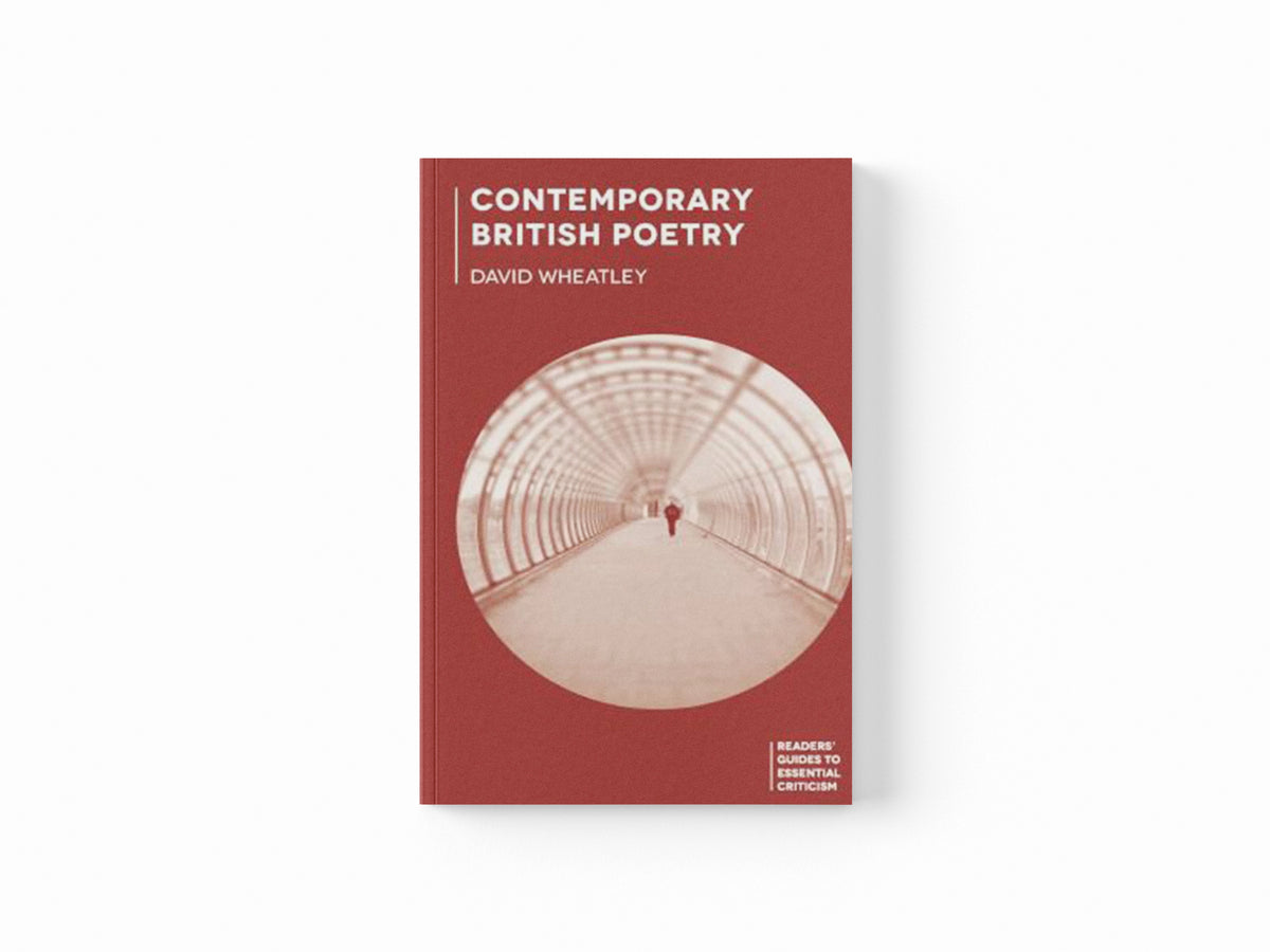 Contemporary British Poetry by David  Wheatley; 9780230362536