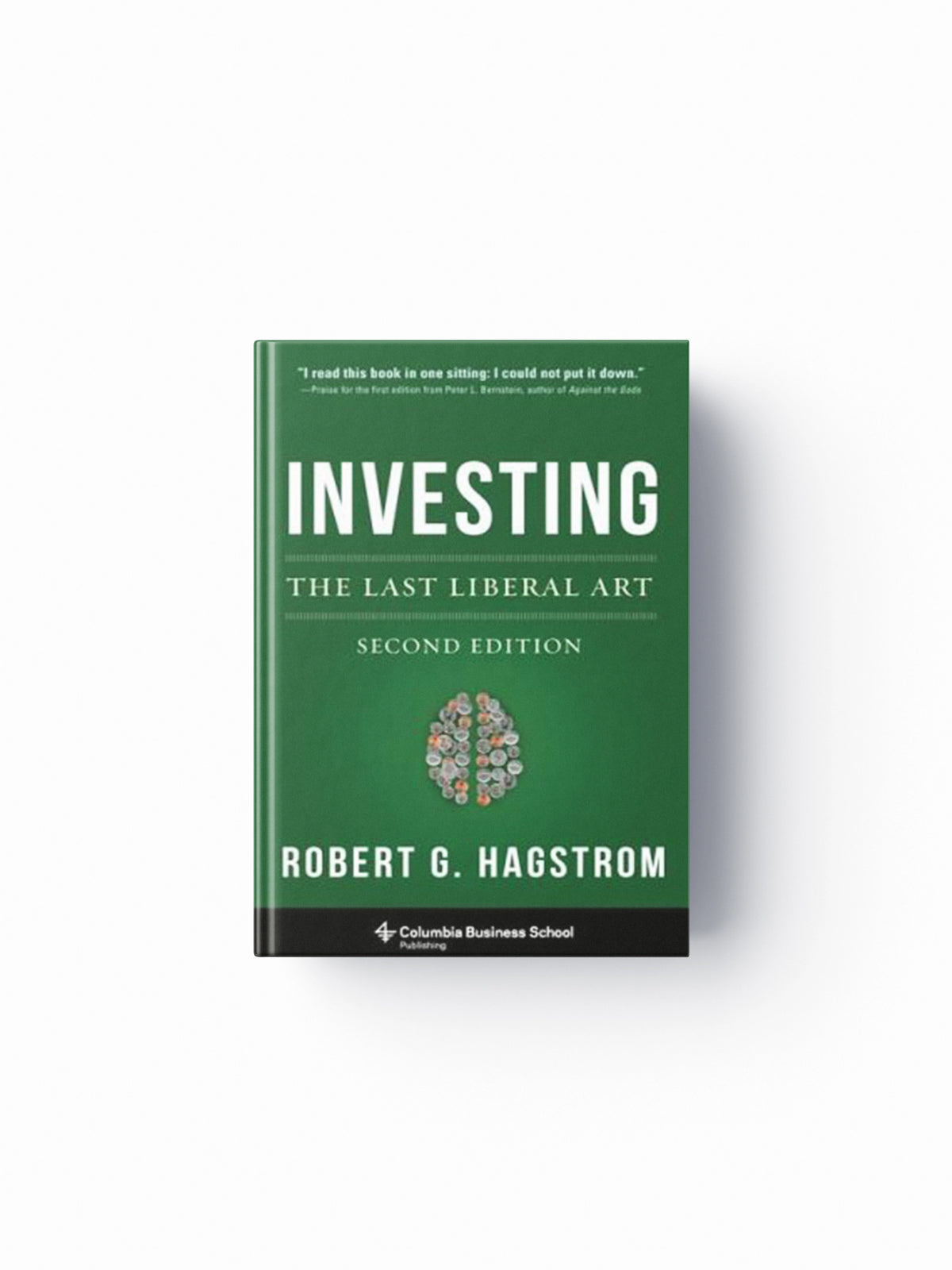 Investing: The Last Liberal Art by Robert Hagstrom; 9780231160100