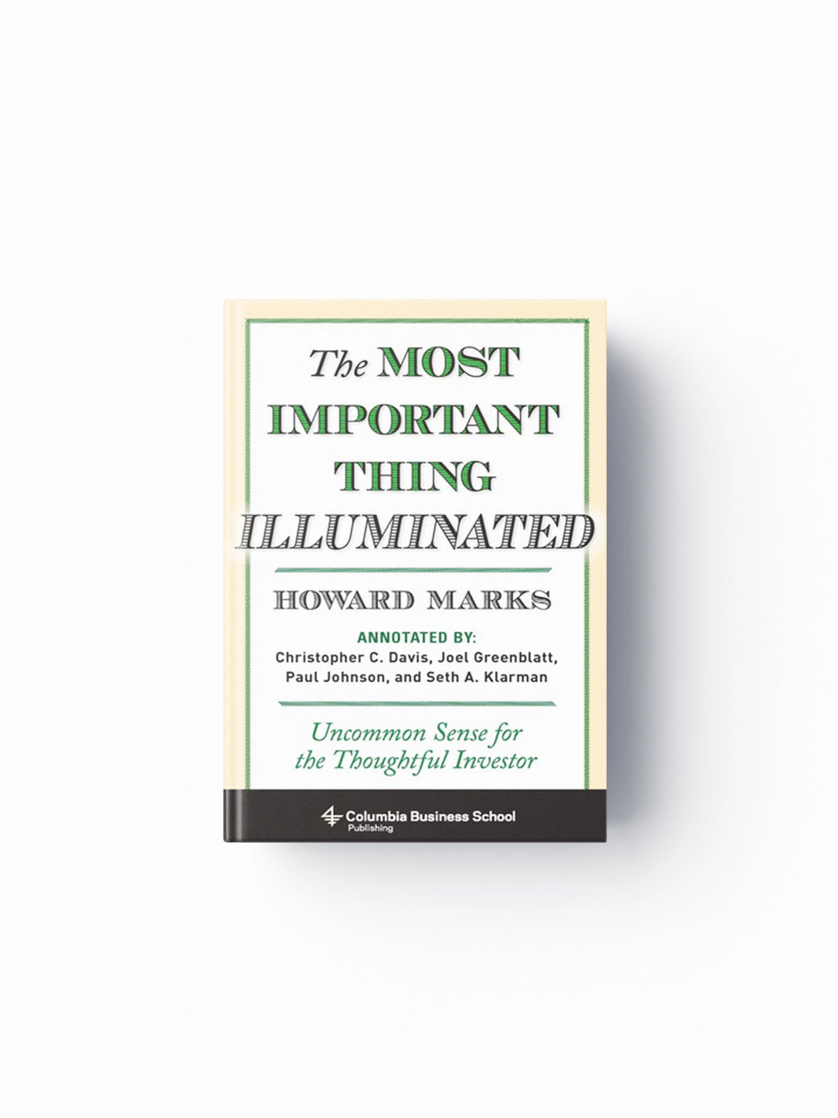 The Most Important Thing Illuminated by Howard  Marks; 9780231162845