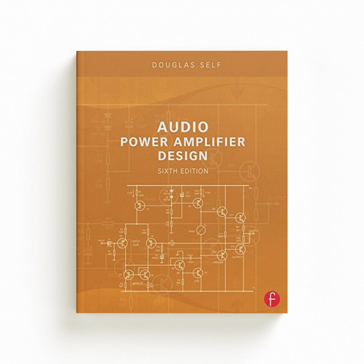 Audio Power Amplifier Design by Douglas Self; 9780240526133