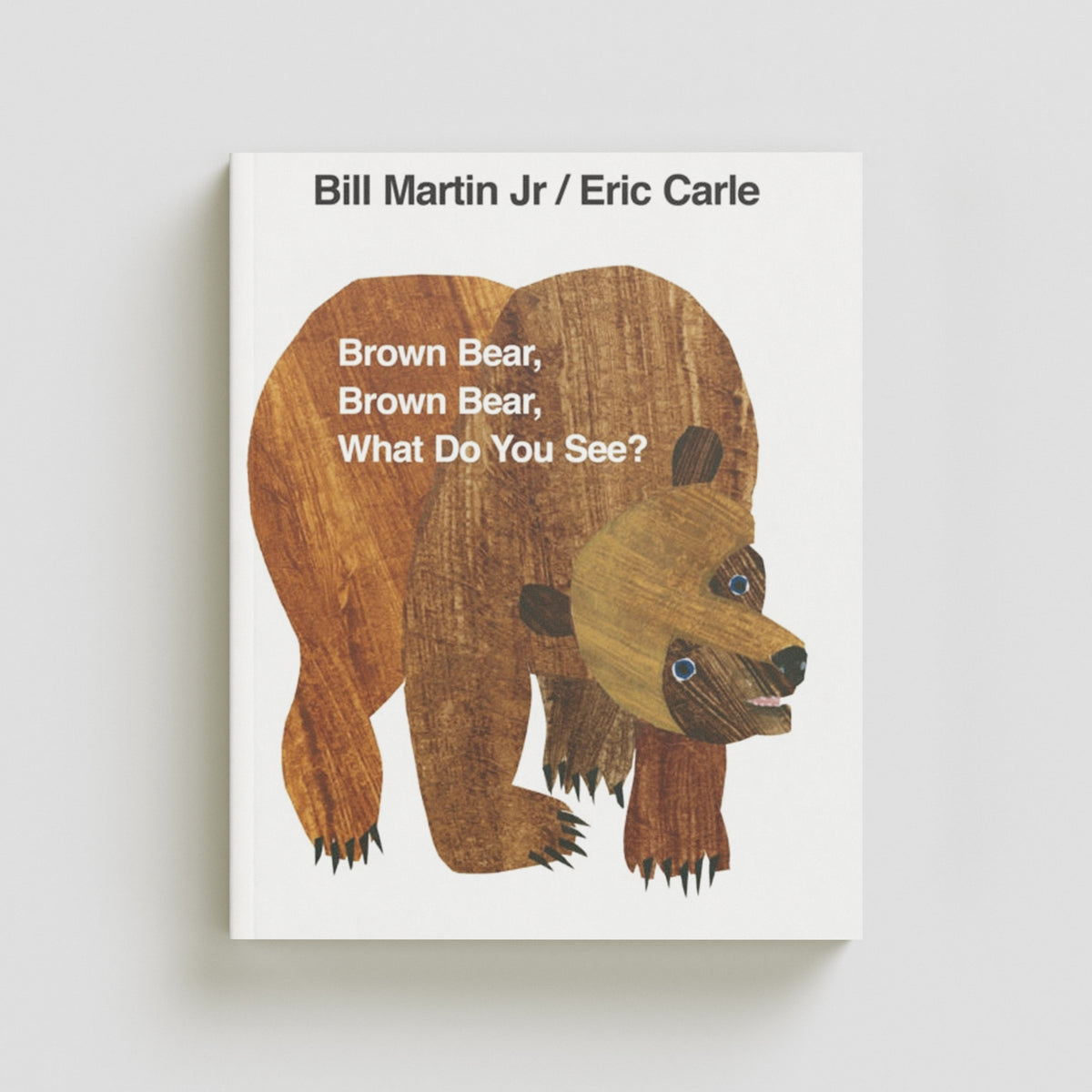 Brown Bear, Brown Bear, What Do You See? by Eric Carle; 9780241137291