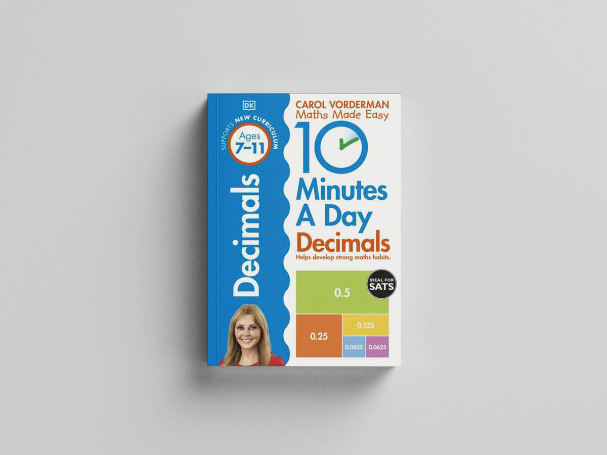 10 Minutes A Day Decimals, Ages 7-11 (Key Stage 2) by Dorling Kindersley Ltd; 9780241182338