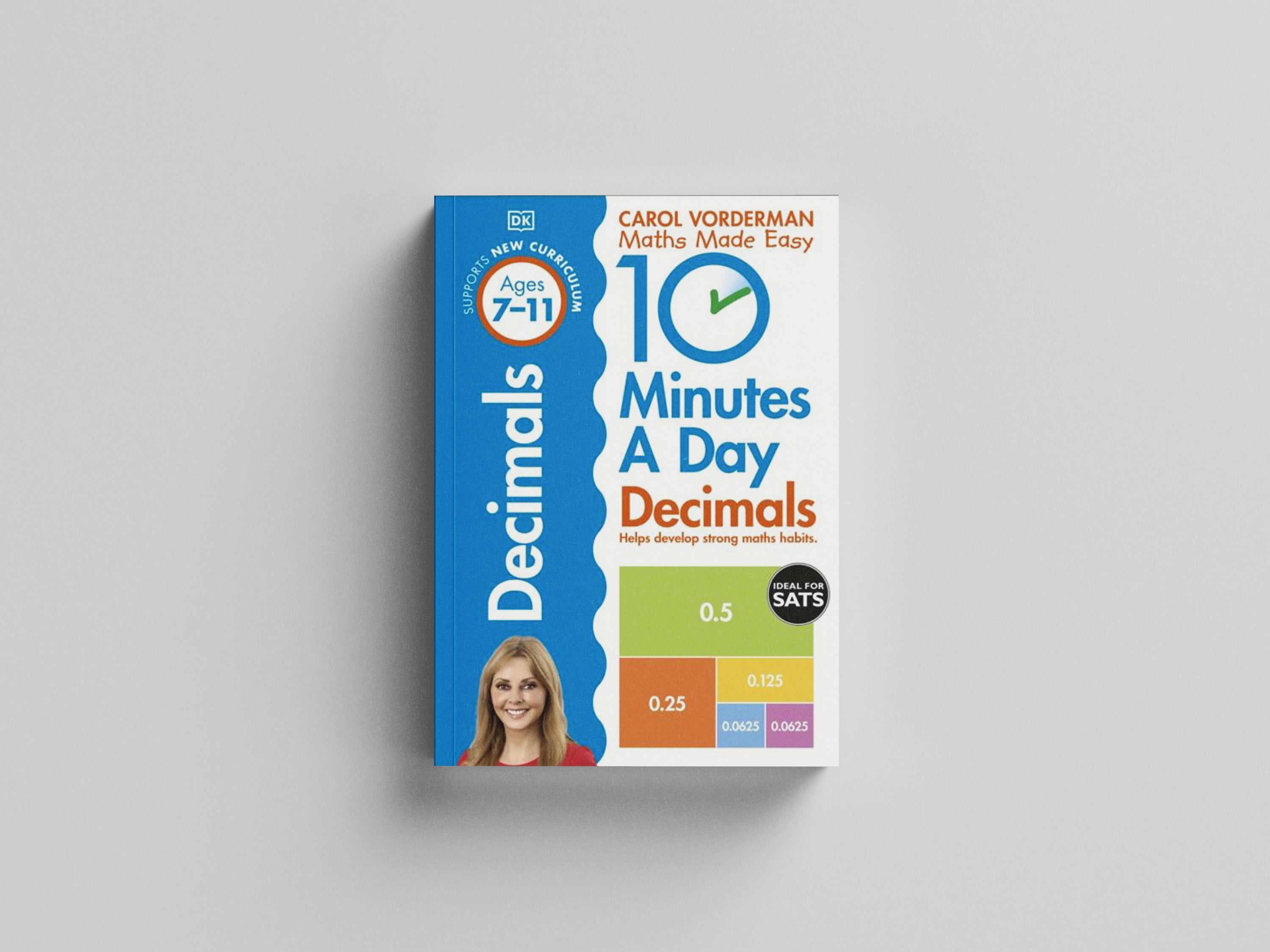 10 Minutes A Day Decimals, Ages 7-11 (Key Stage 2) by Dorling Kindersley Ltd; 9780241182338