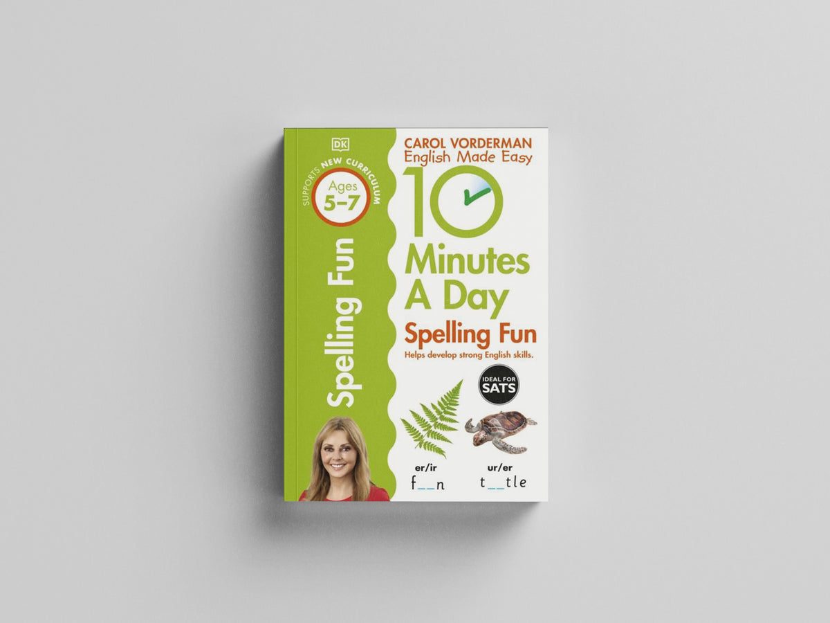 10 Minutes A Day Spelling Fun, Ages 5-7 (Key Stage 1) by Dorling Kindersley Ltd; 9780241183847