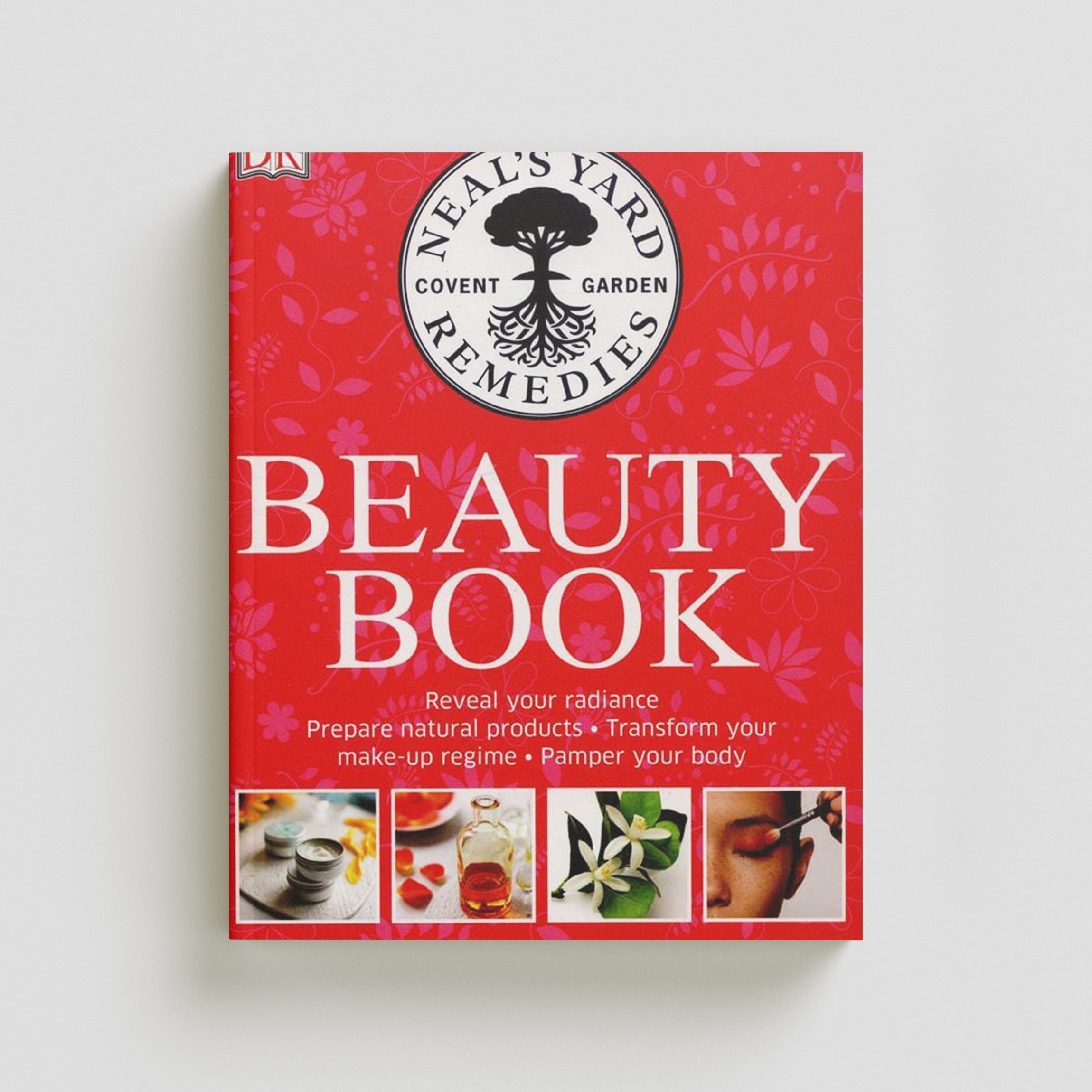 Neal's Yard Remedies Natural Beauty by Dorling Kindersley Ltd; 9780241183915