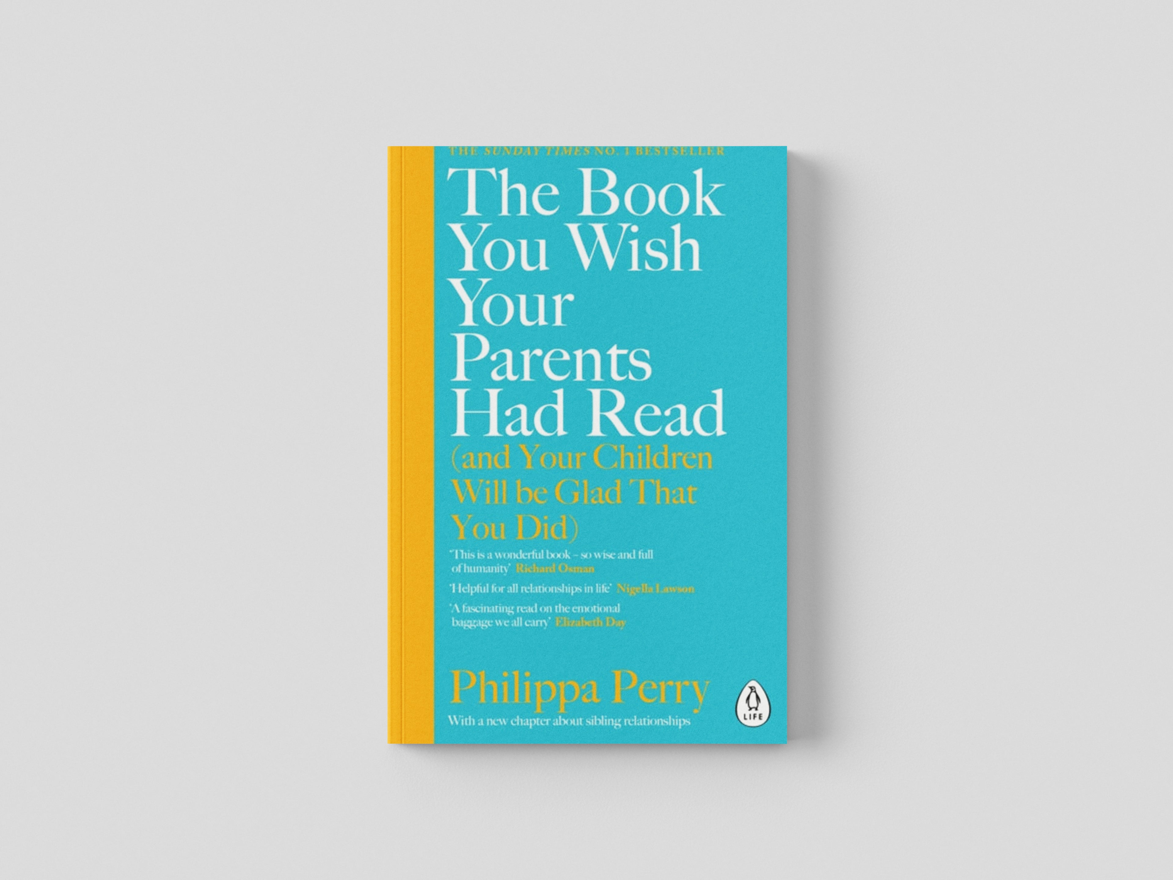 The Book You Wish Your Parents Had Read (and Your Children Will Be Glad That You Did) by Philippa Perry; 9780241251027
