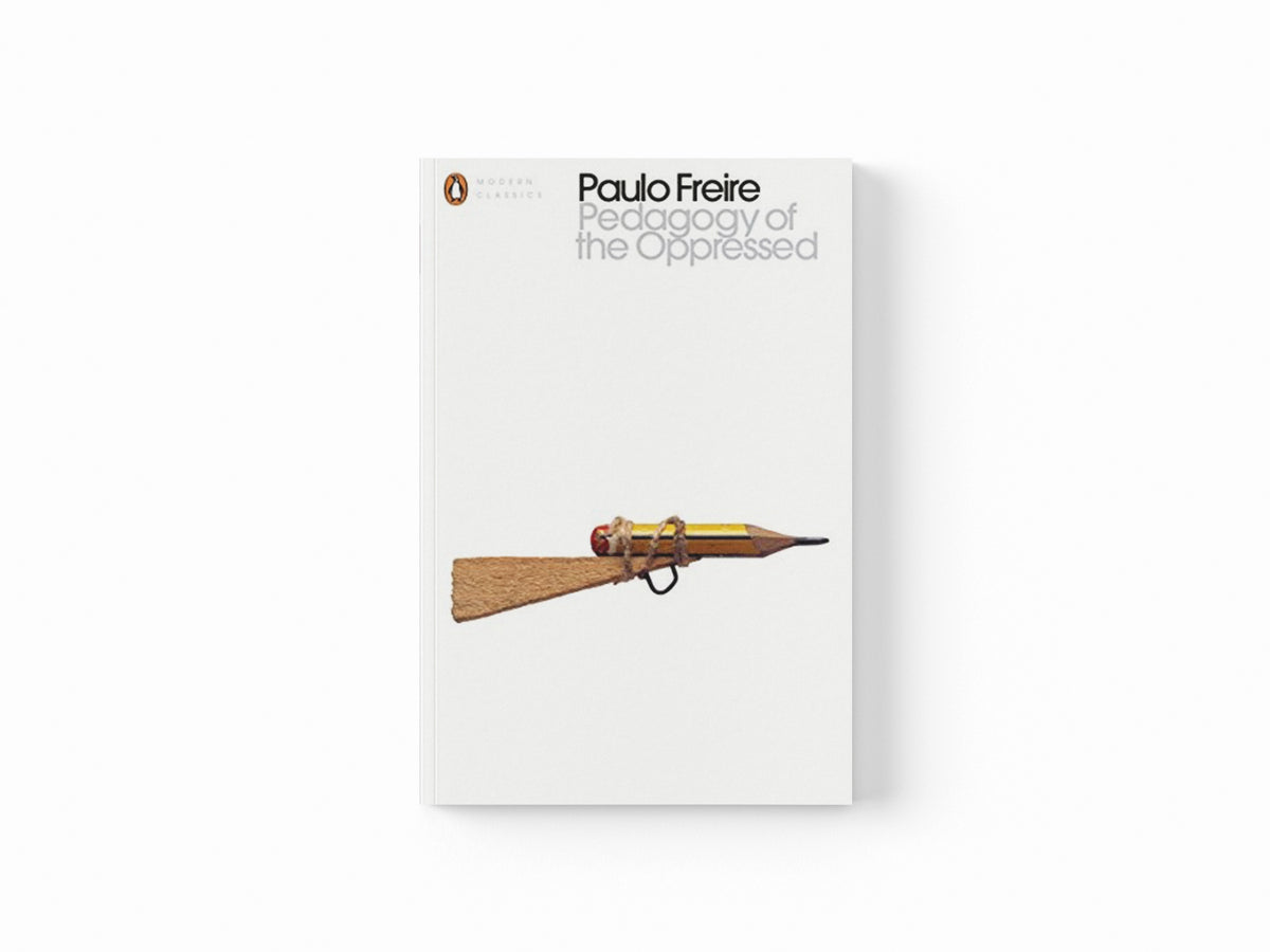 Pedagogy of the Oppressed by Paulo Freire; 9780241301111