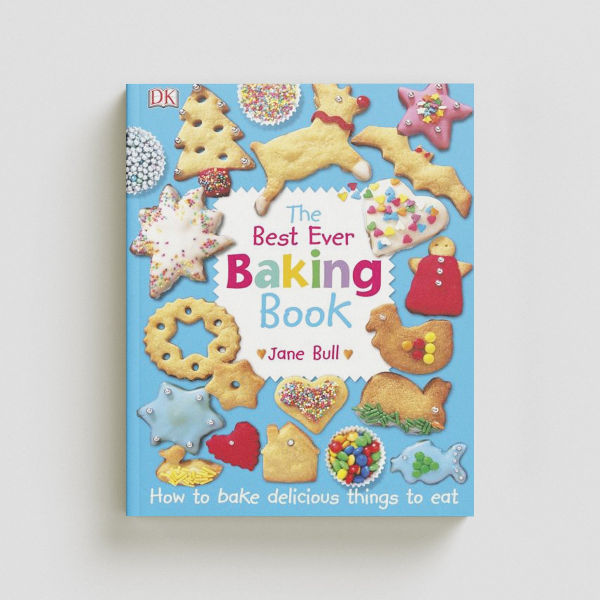 The Best Ever Baking Book by Dorling Kindersley Ltd; 9780241318164