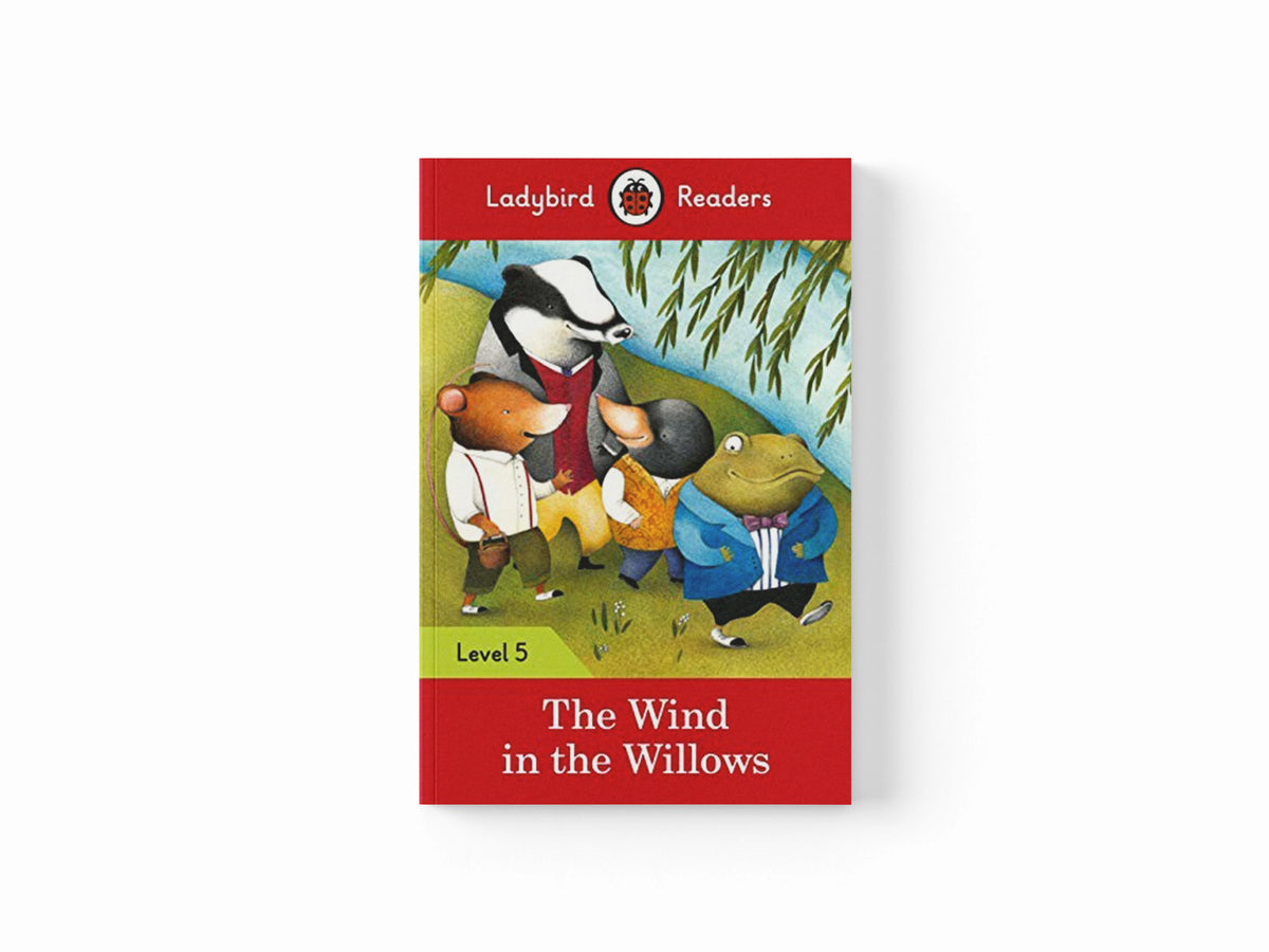 Ladybird Readers Level 5 - The Wind in the Willows (ELT Graded Reader) by Ladybird; 9780241336137